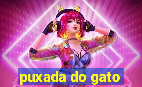 puxada do gato